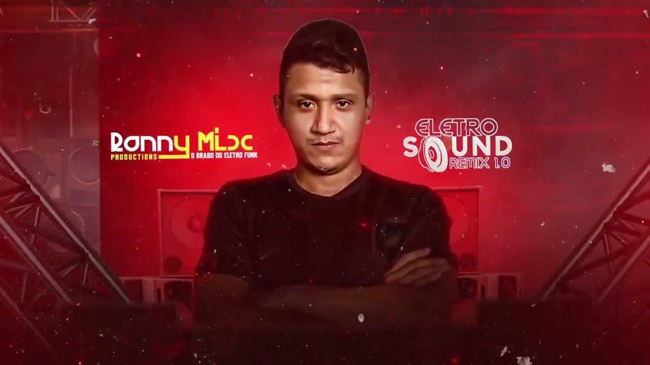 MC PL ALVES RIVE  DAS BANDIDAS - RONNY MIX PRODUCTIONS  O BRABO ELETRO FUNK