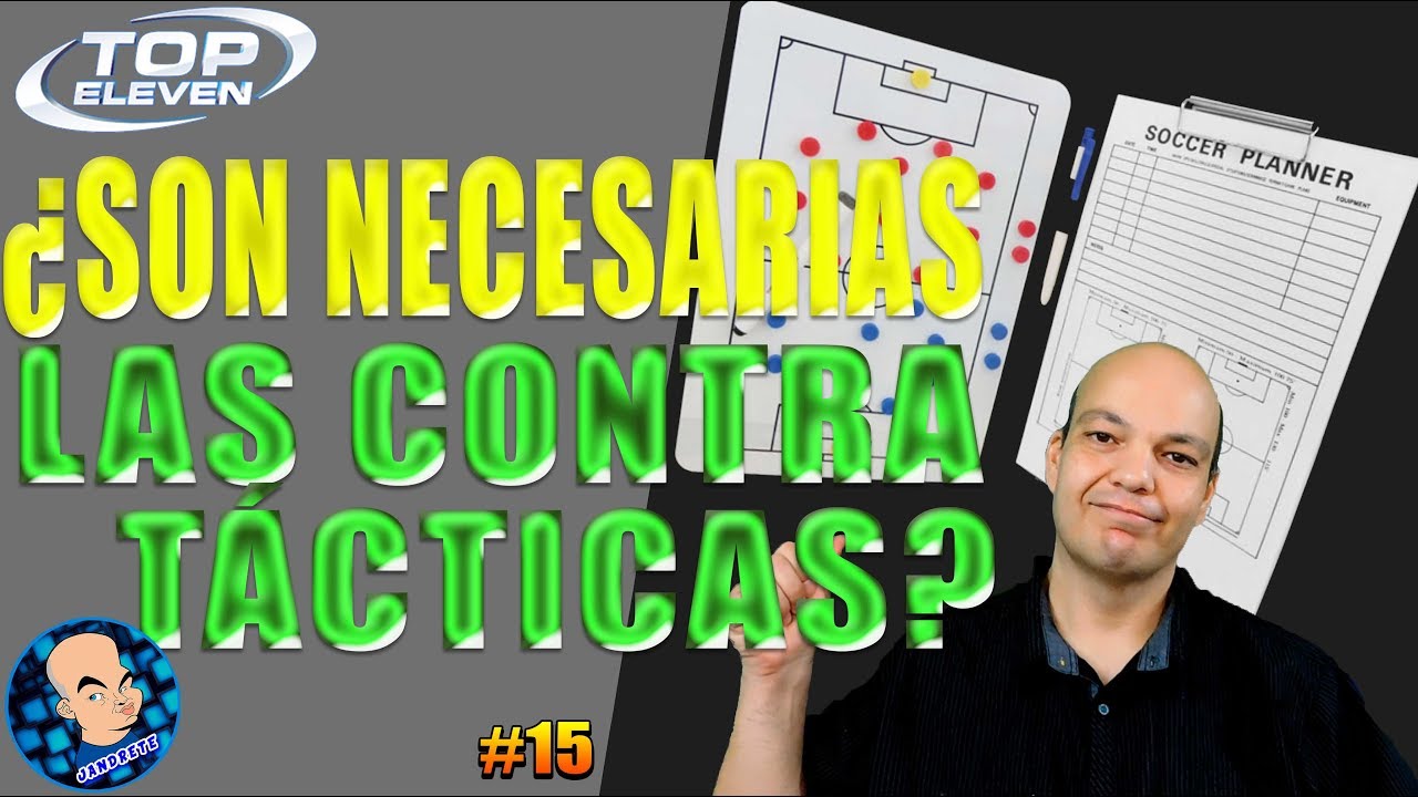Top Eleven | Tácticas 15 | ¿Son necesarias las contra tácticas?