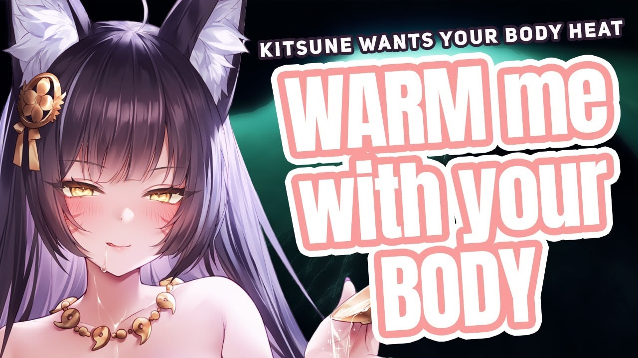 Lonely Kitsune Wants Your Body [SPICY] [Comfort] [Dominant] [Yandere]