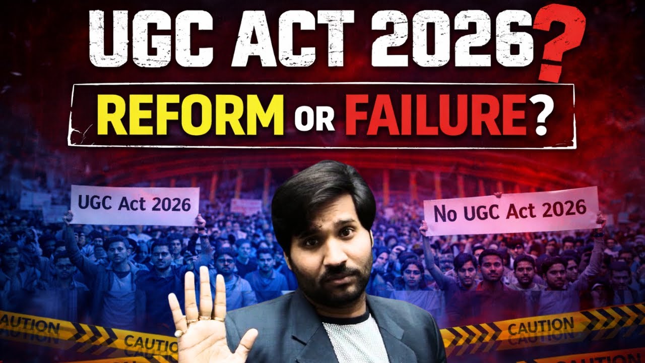 UGC Act 2026 Explained : UGC क्या है? पूर्ण जानकारी | UGC Bill आसान भाषा में | Equality Regulations