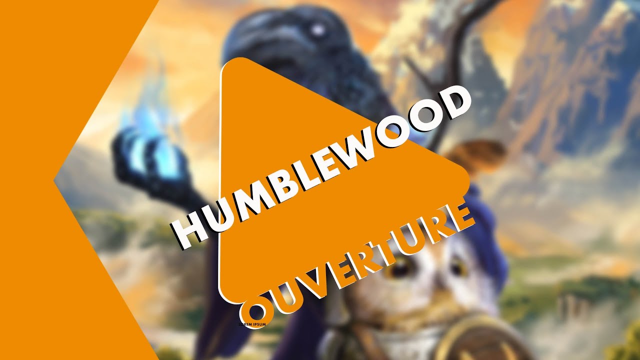 Ouverture Critique - Humblewood (VO)