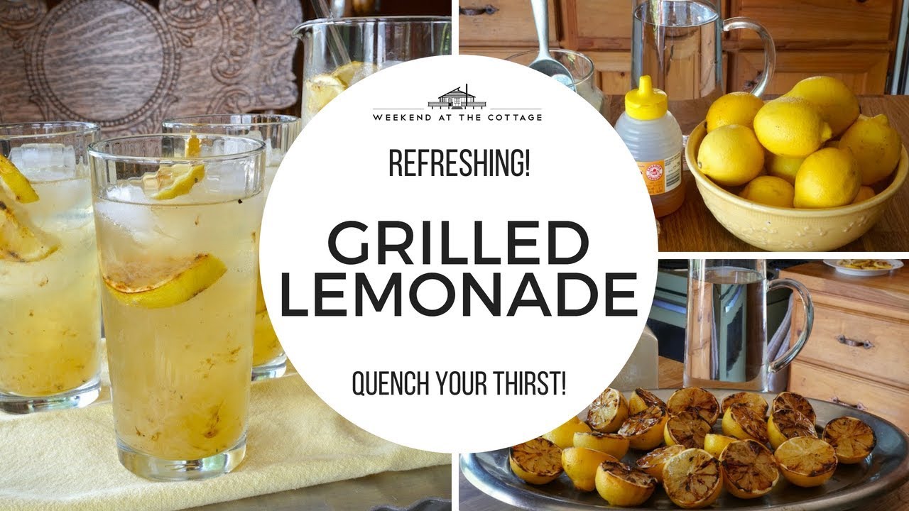 GRILLED LEMONADE | The Best Lemonade Recipe