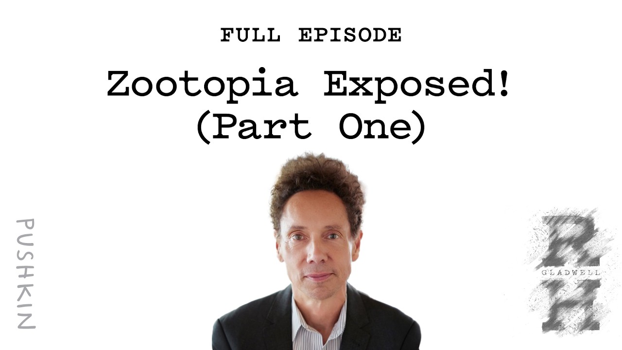 Zootopia Exposed! (Part One) | Revisionist History | Malcolm Gladwell