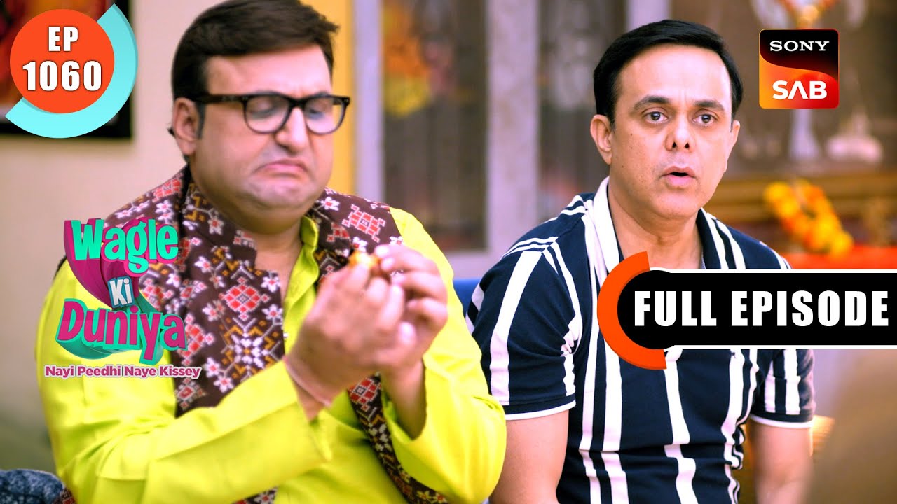 Harshad's Expectations | Wagle Ki Duniya | Ep 1060 | Full Episode | 22 Aug 2024