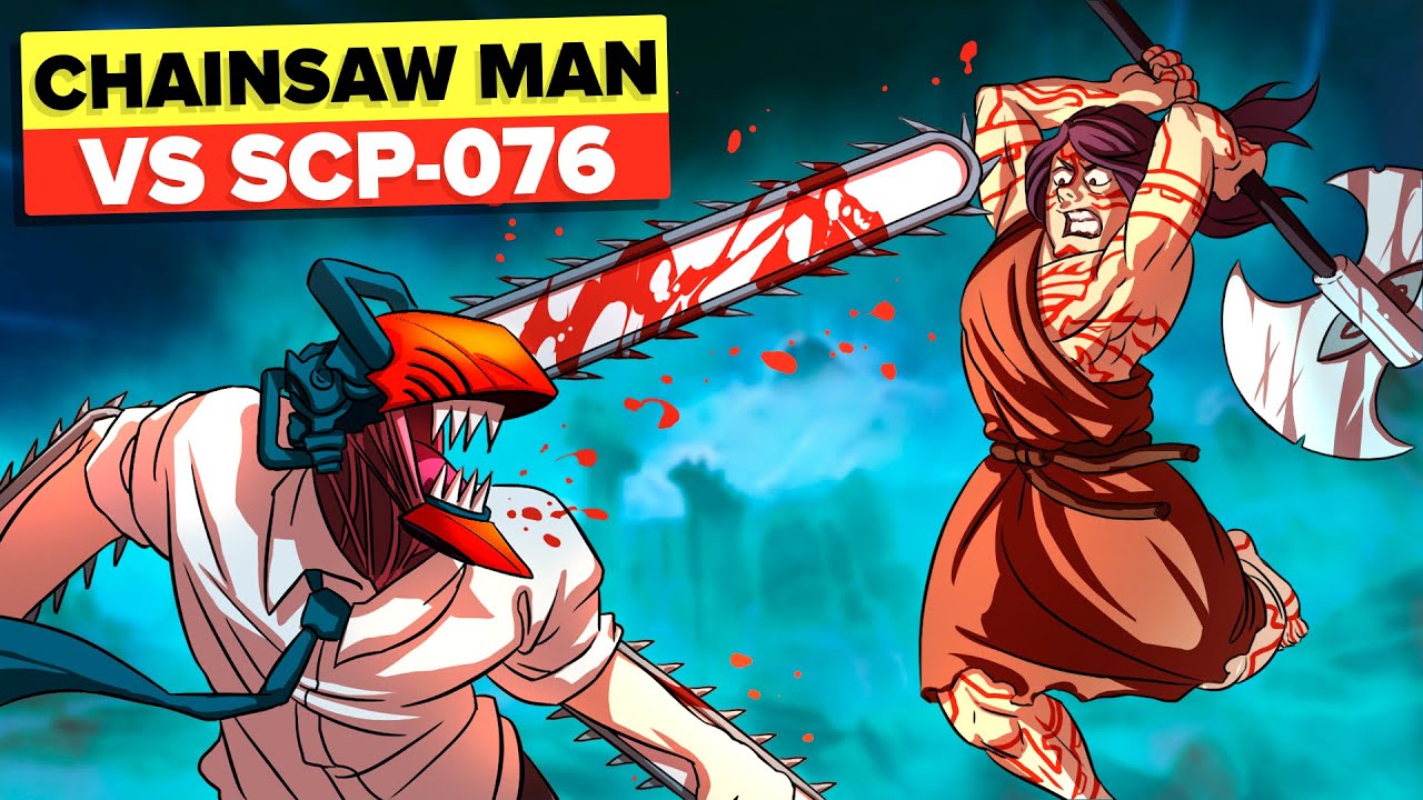 SCP-076 Able VS Chainsaw Man...Who Has The Most Lethal Weapon?