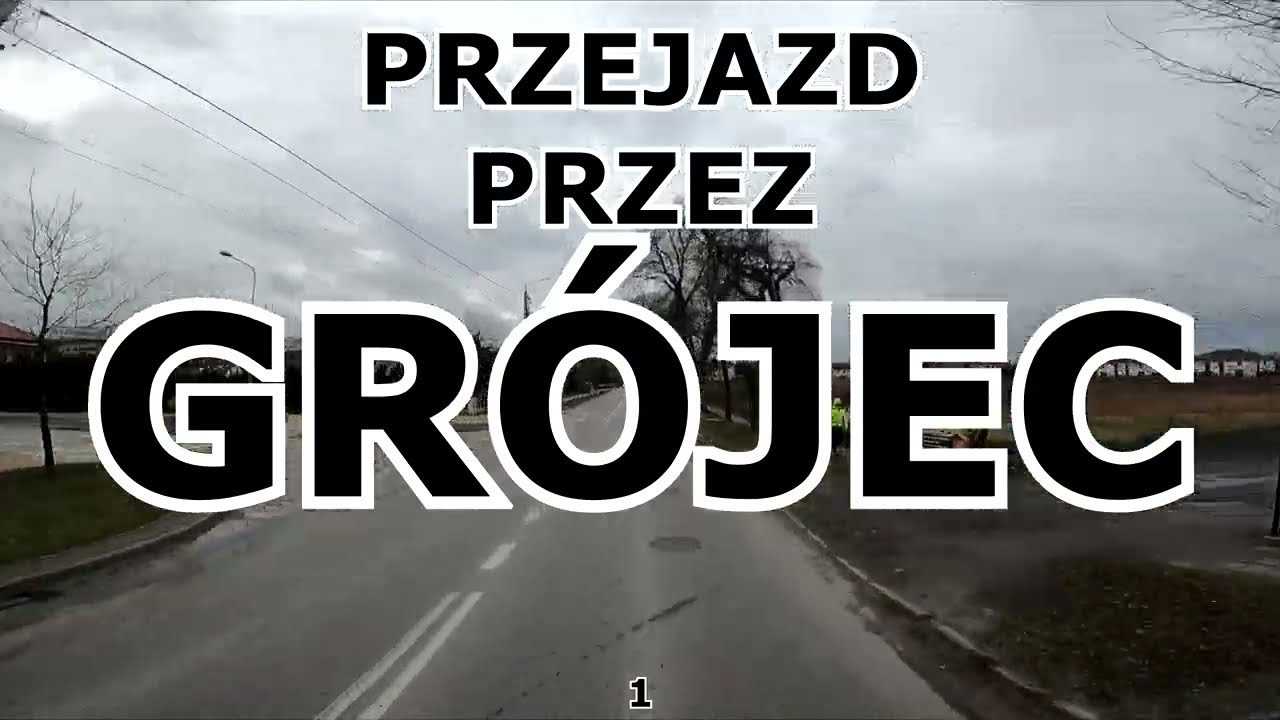 PRZEJAZD PRZEZ GRÓJEC 🍎1