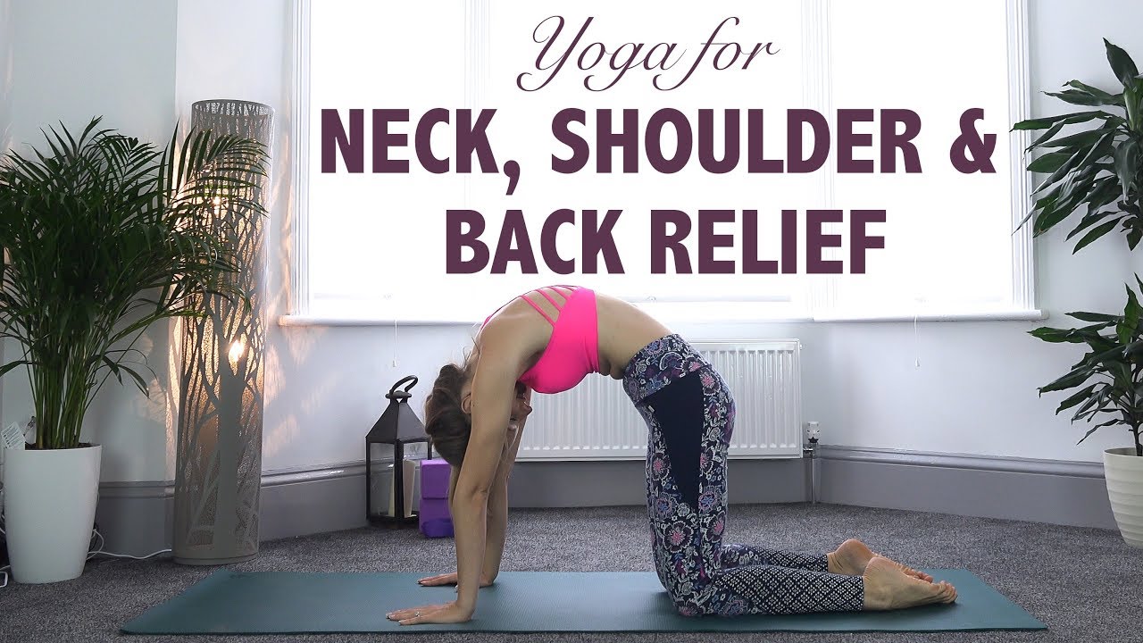 Yoga For Neck, Shoulder & Back Pain Relief {45 min} - YogaCandi