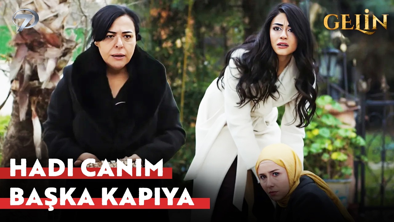 Mukadder Gelinleri Kapı Dışarı Etti   | Gelin 383. Bölüm​ @Gelin Dizisi​