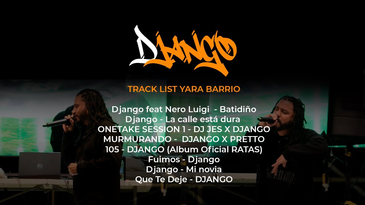 DJANGO RAP - FULL PRESENTACIÓN ( YARABARRIO LOS 6 AÑOS ) 🉑