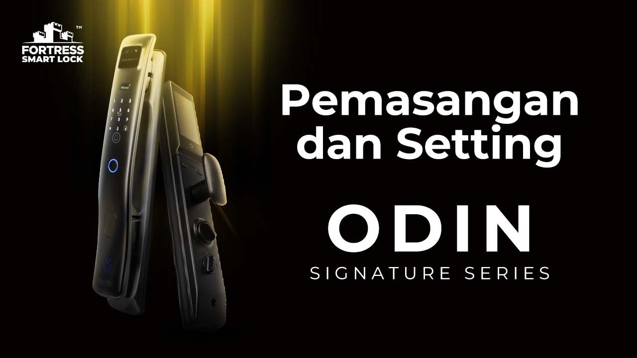 Pemasangan & Setting FORTRESS™️ Smartlock tipe Odin