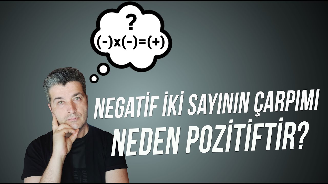 Negatif iki sayının çarpımı neden pozitiftir?