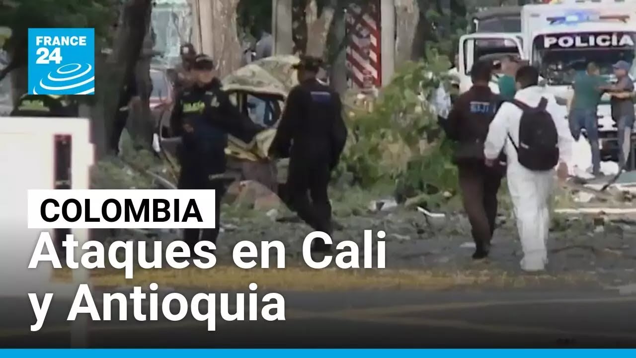 Explosiones y ataques en Colombia dejan muertos y heridos en Cali y Antioquia &bull; FRANCE 24 Espa&ntilde;ol