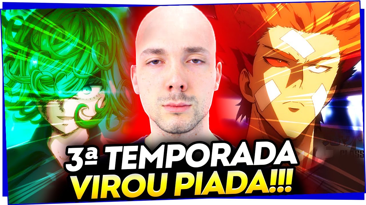 A 3&ordf; TEMPORADA DE ONE PUNCH MAN &Eacute; PIOR DO QUE A GENTE PENSAVA!