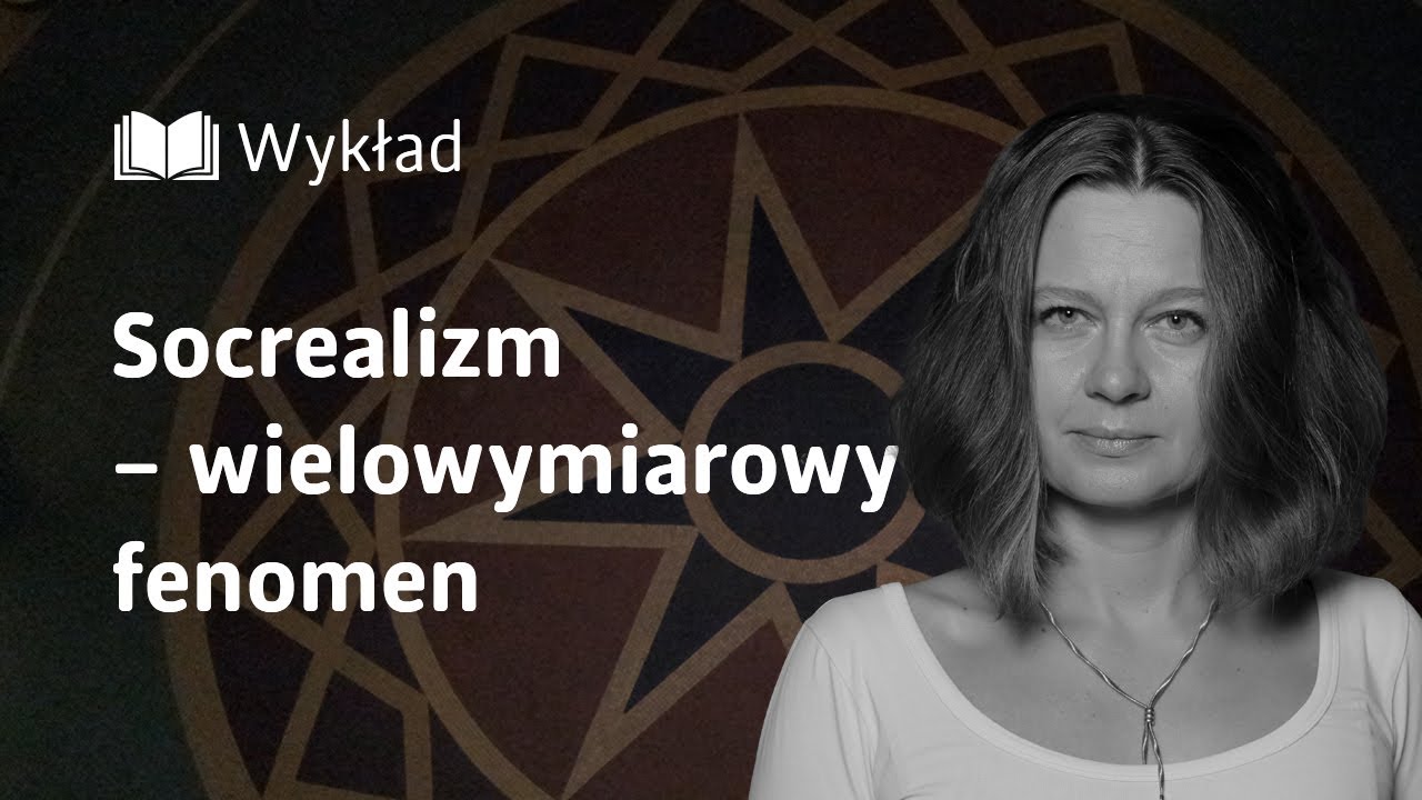Socrealizm i socrealizmy &ndash; dr Aleksandra Sumorok