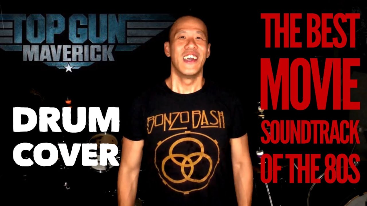 TOP GUN. Best movie soundtrack of the 80s. Danger Zone - Kenny Loggins (Brandon Khoo Drum Cover)