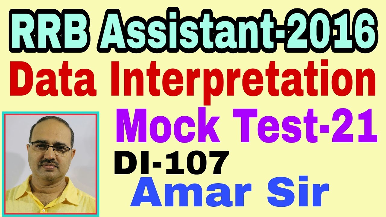 Data Interpretation questions | 107 | Mock Test-21 | RRB Assistant-2016 | Unique method #Amar Sir