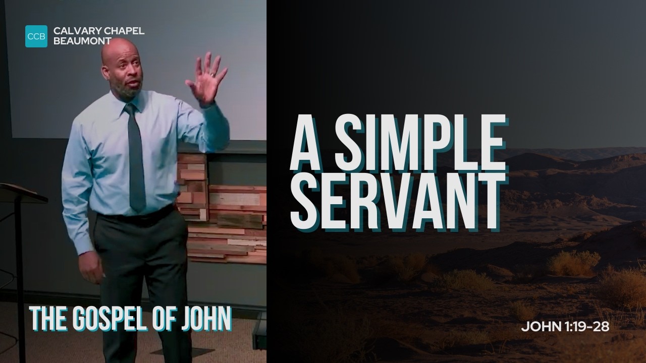 A Simple Servant | John 1:19–28 | Pastor Henry Lundy