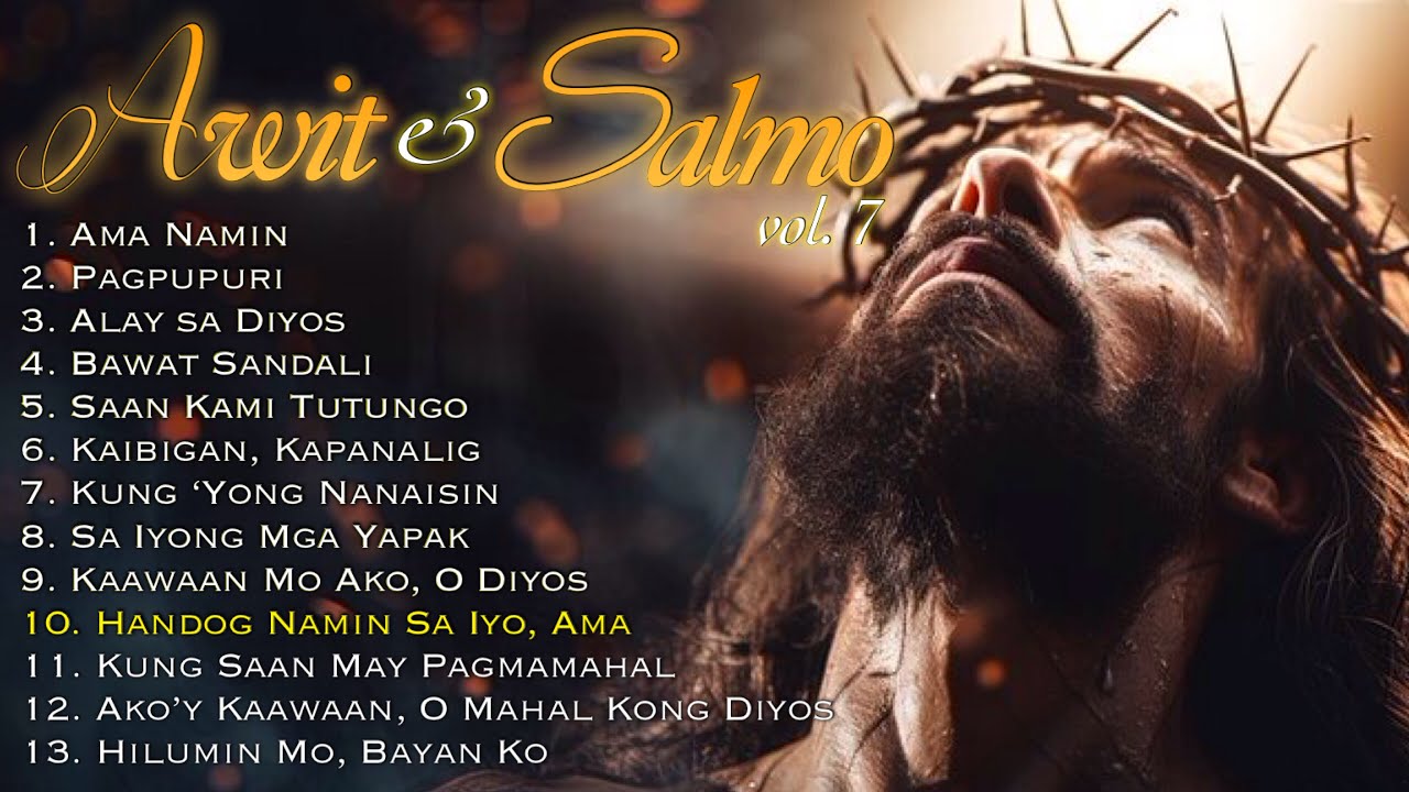 Mga AWIT at SALMO alay kay HESUKRISTO vol. 7