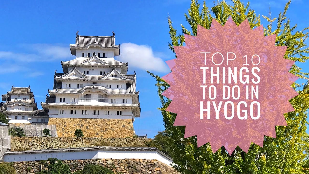 Top 10 Things To Do In Hyogo by Aimili Yu | TRAVEL VLOG
