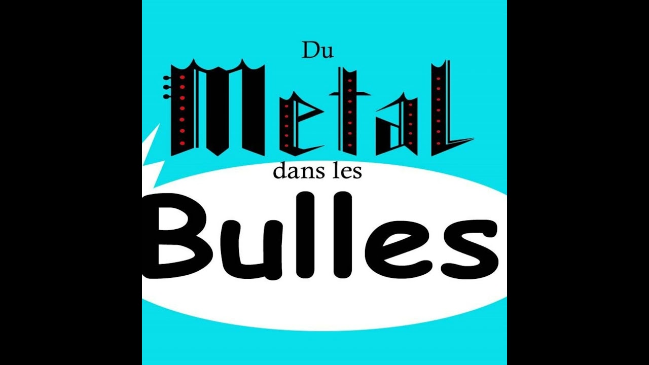 Du Metal Dans Les Bulles - Janvier 2025