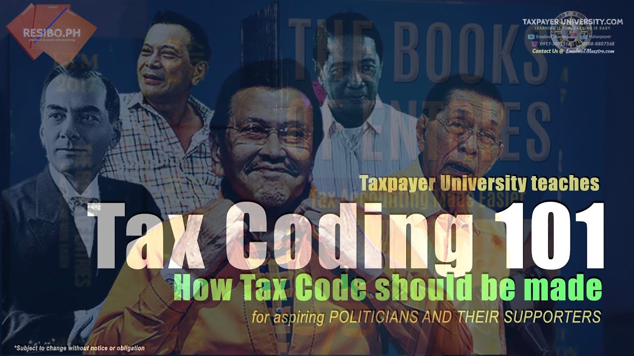 How Tax Code Should Be Made, Taxpayer University teaches