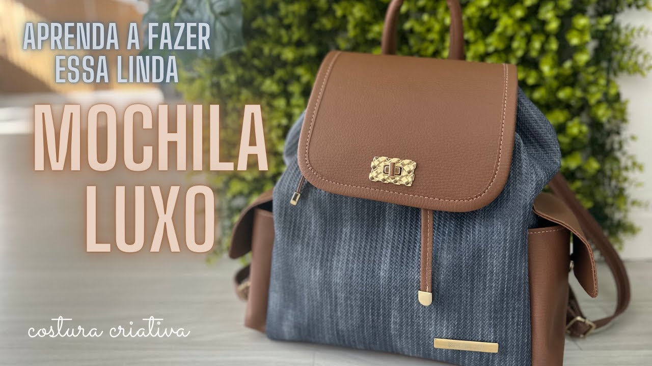 Aprenda a fazer essa linda MochilaLuxo - Com todas as medidas!!