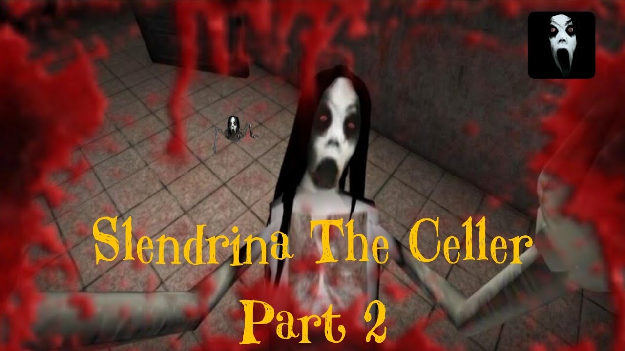 Slendrina The Celler part 2 Full Video Horror Game Gamplay 
