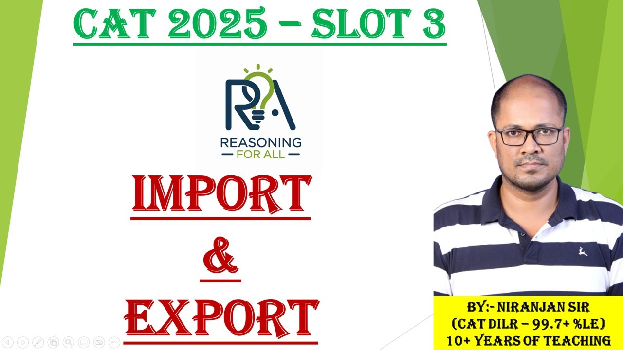 CAT 2025 Slot 3 DILR Import/Export Set Solution - Explained in detail