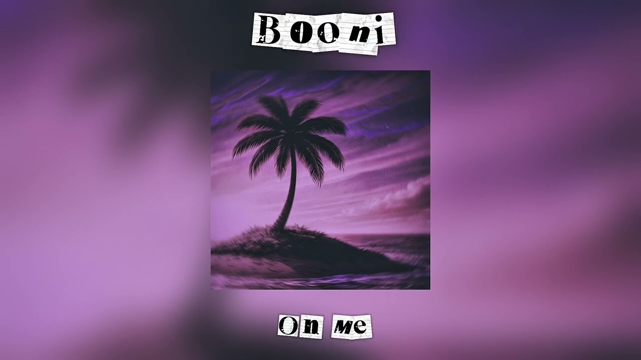 Booni - On Me 