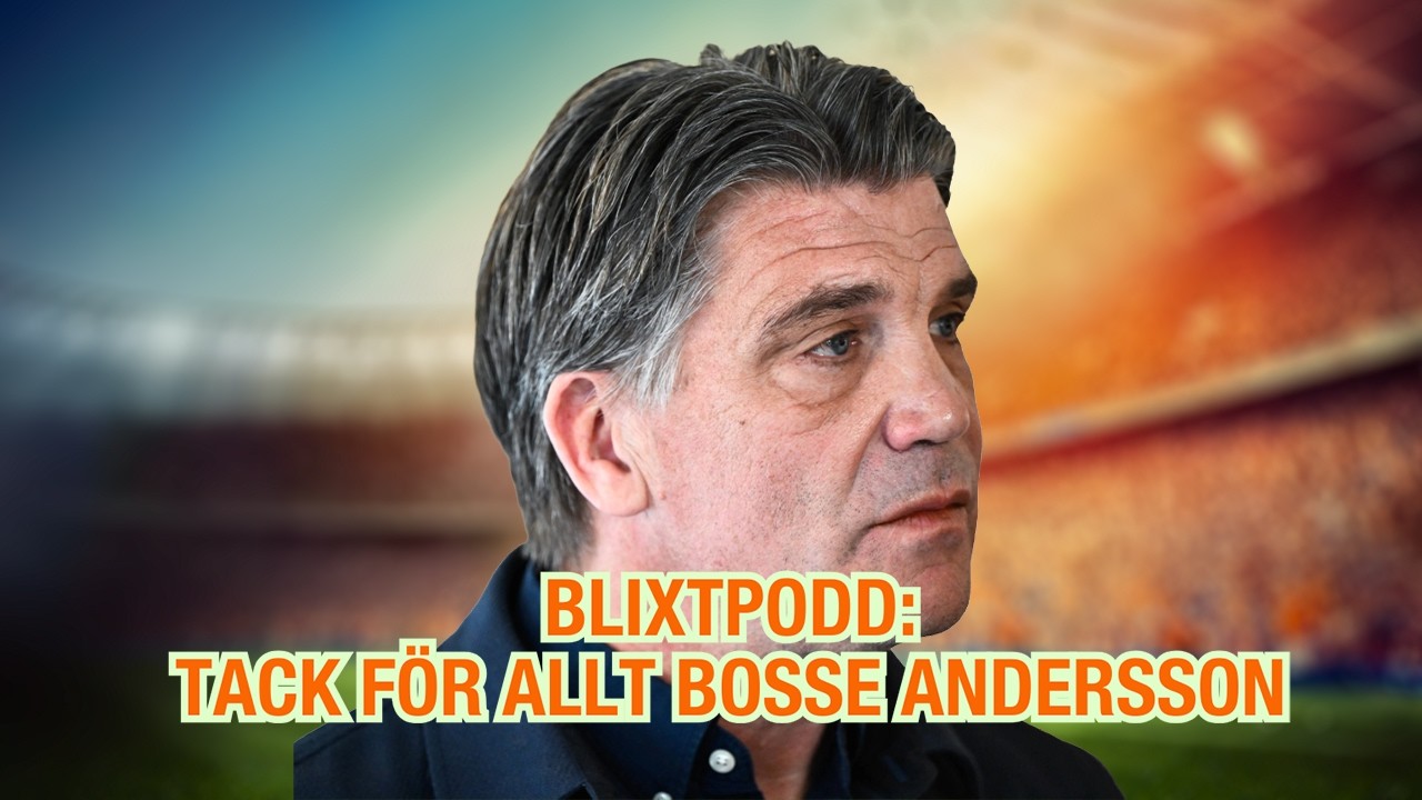 Blixtpodd: Tack för allt Bosse Andersson