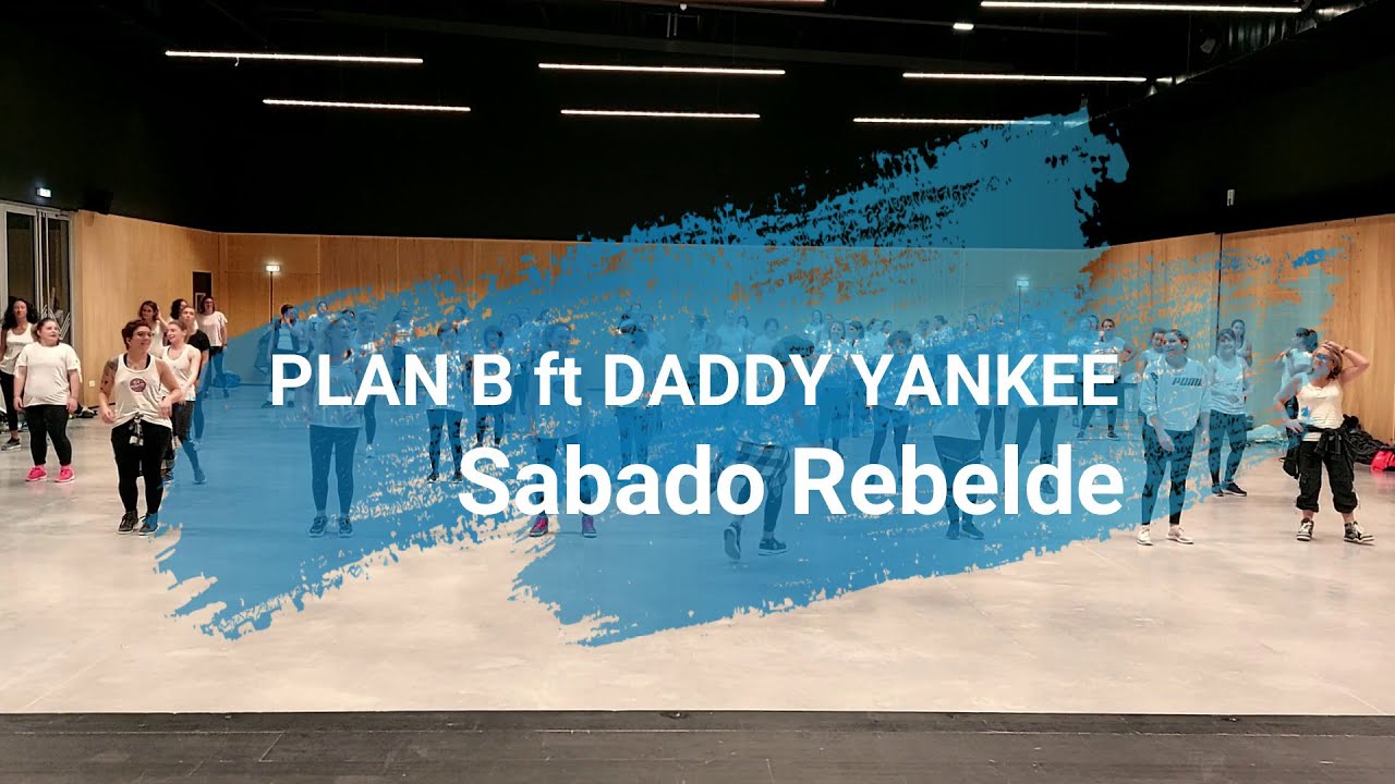 SABADO REBELDE - Plan B Ft Daddy Yankee - Vamos Zumba - Ludivine Lipari