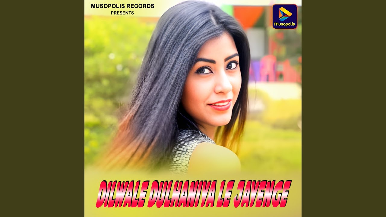Dilwale Dulhaniya Le Jayenge