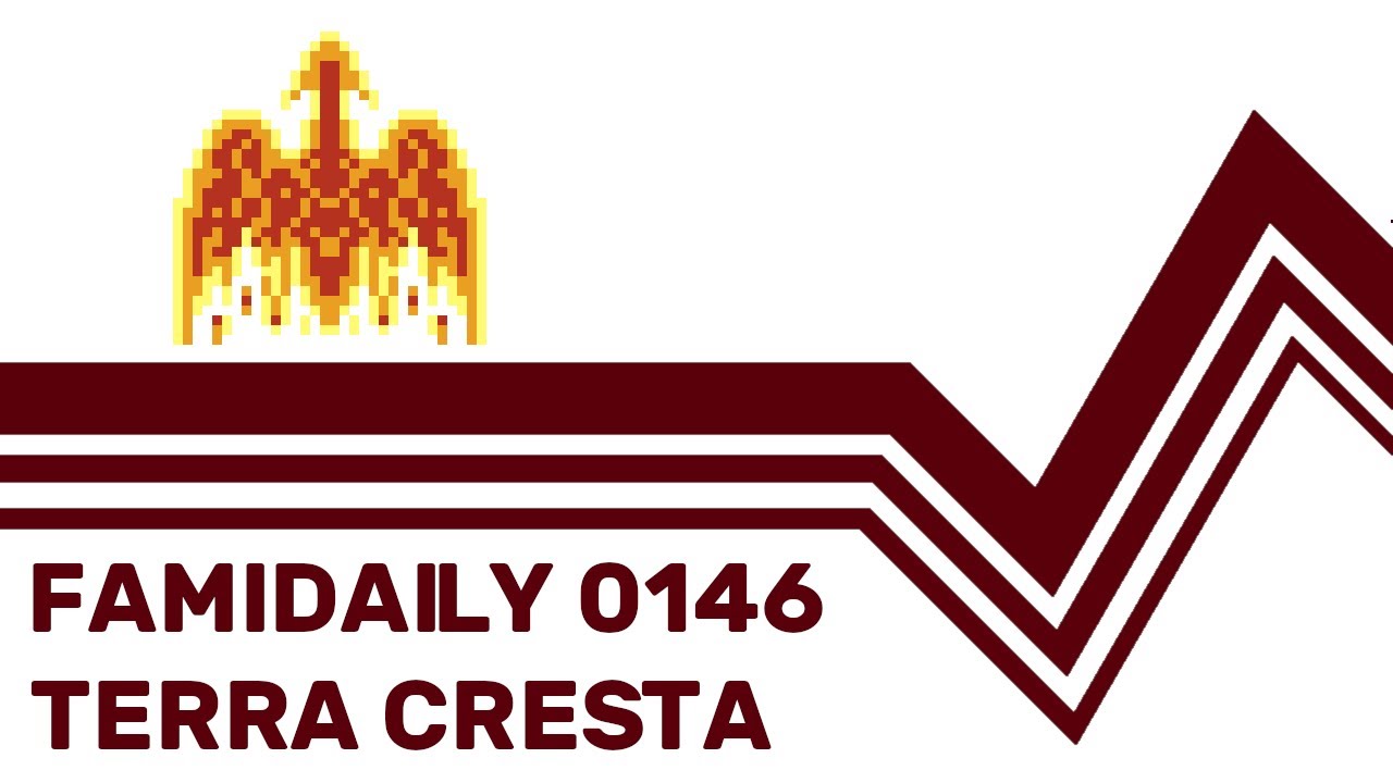 Famidaily - Episode 0146 - Terra Cresta (テラクレスタ)