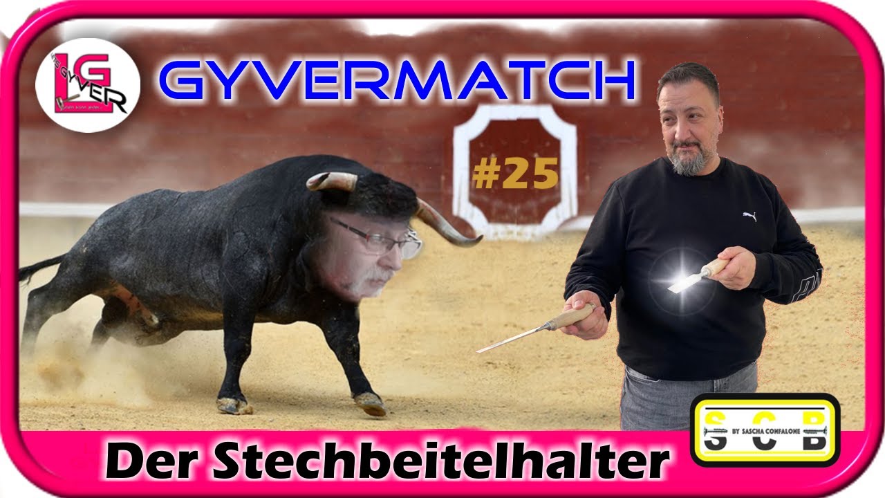 Gyvermatch #25 | Der Stechbeitelhalter |