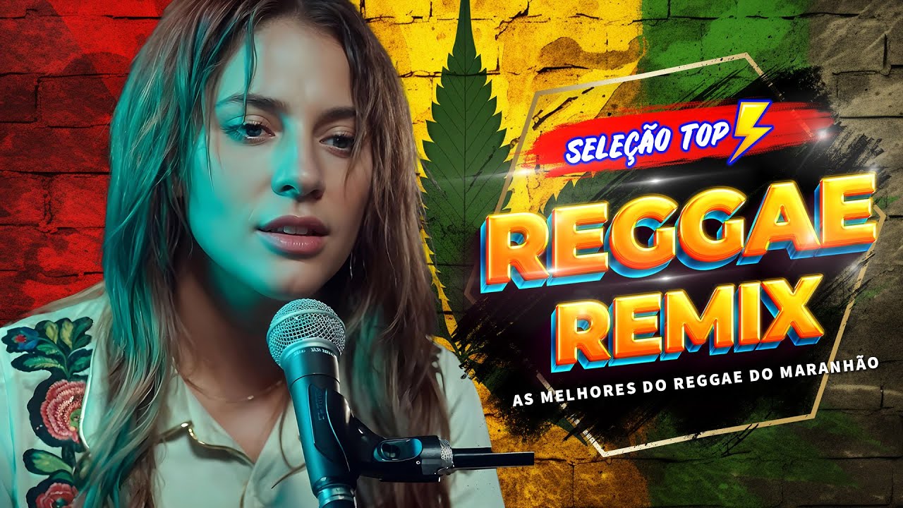 SEQUÊNCIA REGGAE INTERNACIONAL 2025 💕 O MELHOR DO REGGAE DO MARANHÃO 2025 💕 LINDO REGGAE REMIX 2025