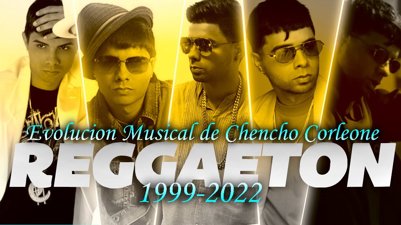 🔥La EVOLUCION MUSICAL de Chencho Corleone (1999 - 2022) | Con NOMBRE y FECHA | Exitos de Chencho