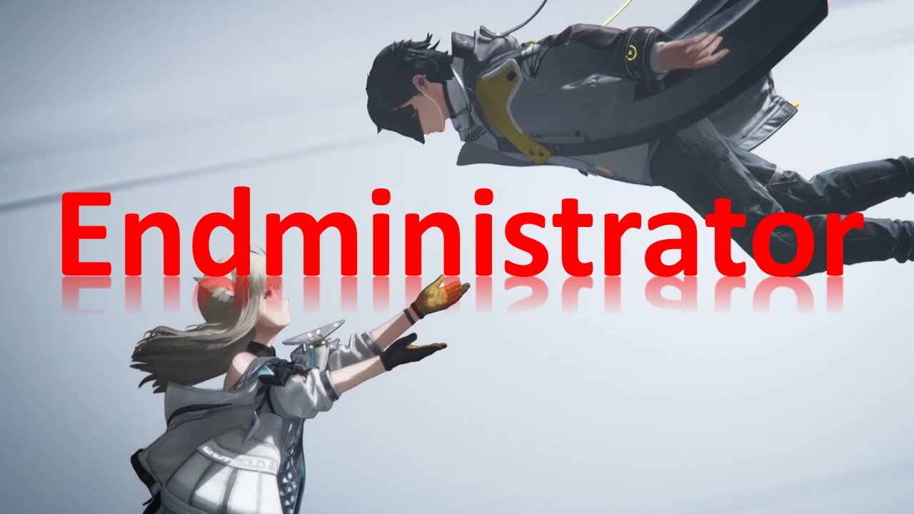 “Who Am I?” — The Endministrator’s Question