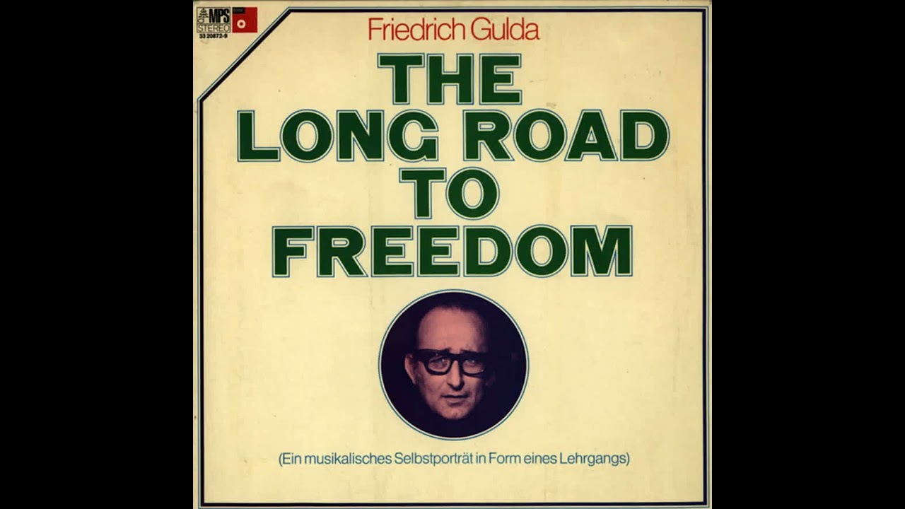Friedrich Gulda - The Long Road To Freedom (1971)  [Full Album - Vinyl Rip]