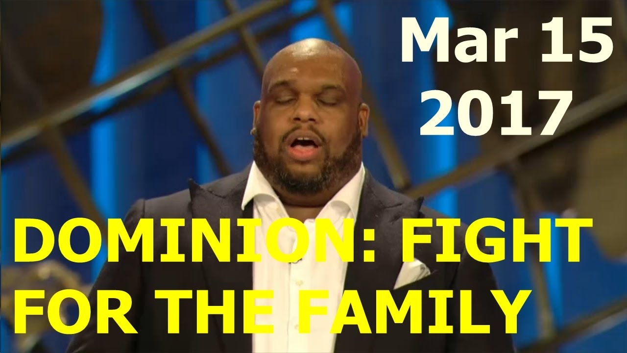 John Gray World 2017 - #Dominion: Fight for the Family (Mar 15, 2017)