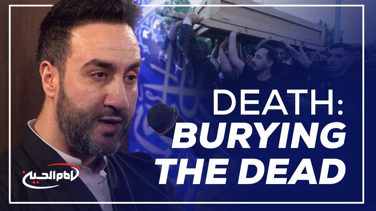 Night 5: Death: Islam & the Burial of the Dead - Dr. Sayed Ammar Nakshawani - Ramadan 2020/1441