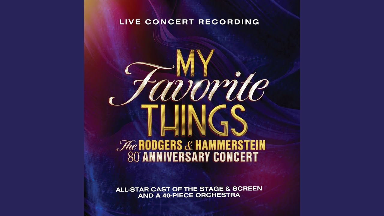 My Favorite Things (Live from Theatre Royal Drury Lane / 2023 / From 