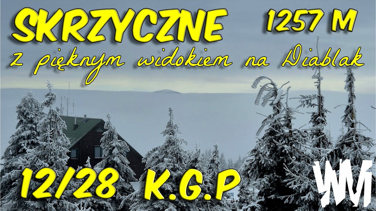 SKRZYCZNE 1257m wejście zimowe 12/28 KGP i piękny widok na Diablak