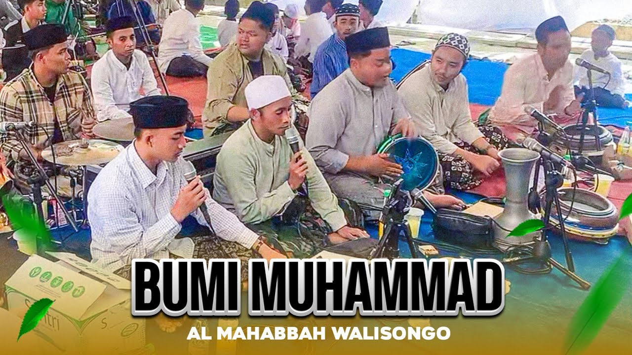 BUMI MUHAMMAD - AL MAHABBAH WALISONGO ( VOC INUNG FT UST MAS'ARY )