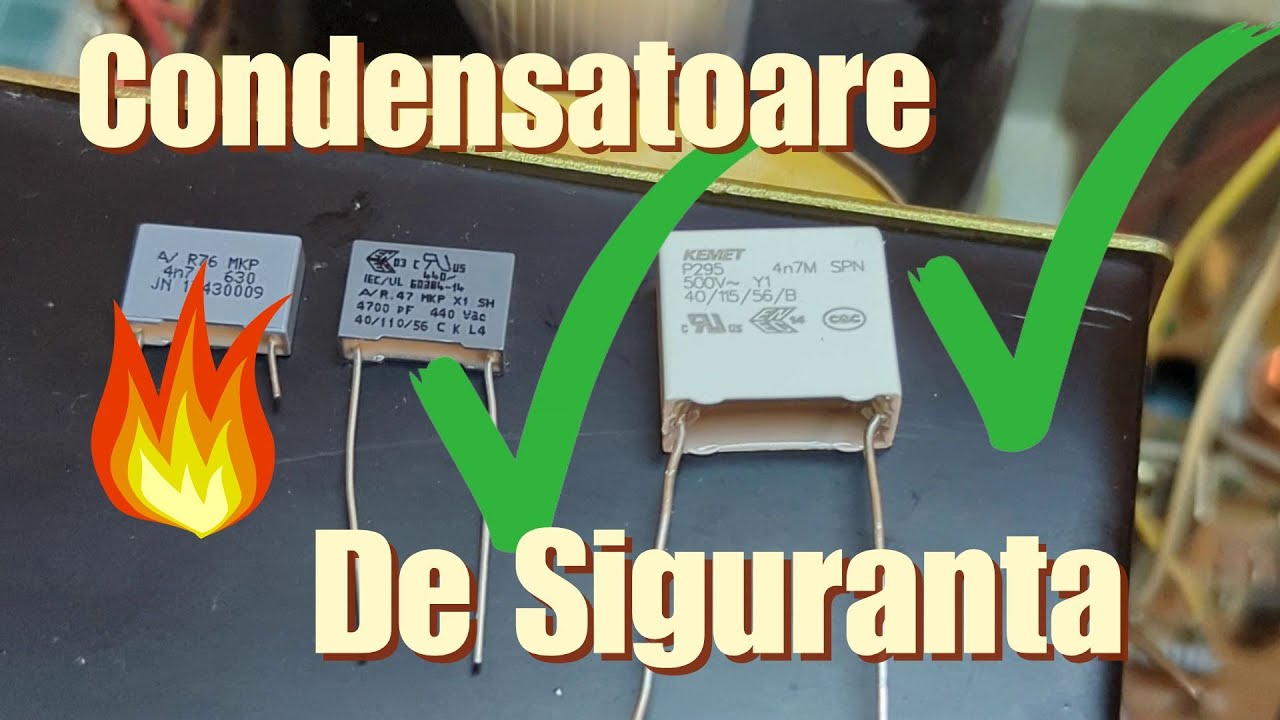Atenție La Condensatoarele De Siguranță!