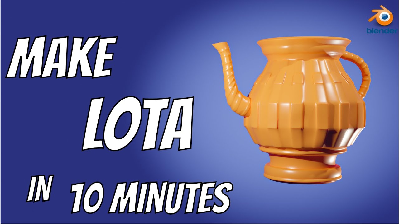 Blender 2.91 Make Lota in 10 Minutes - Urdu/Hindi