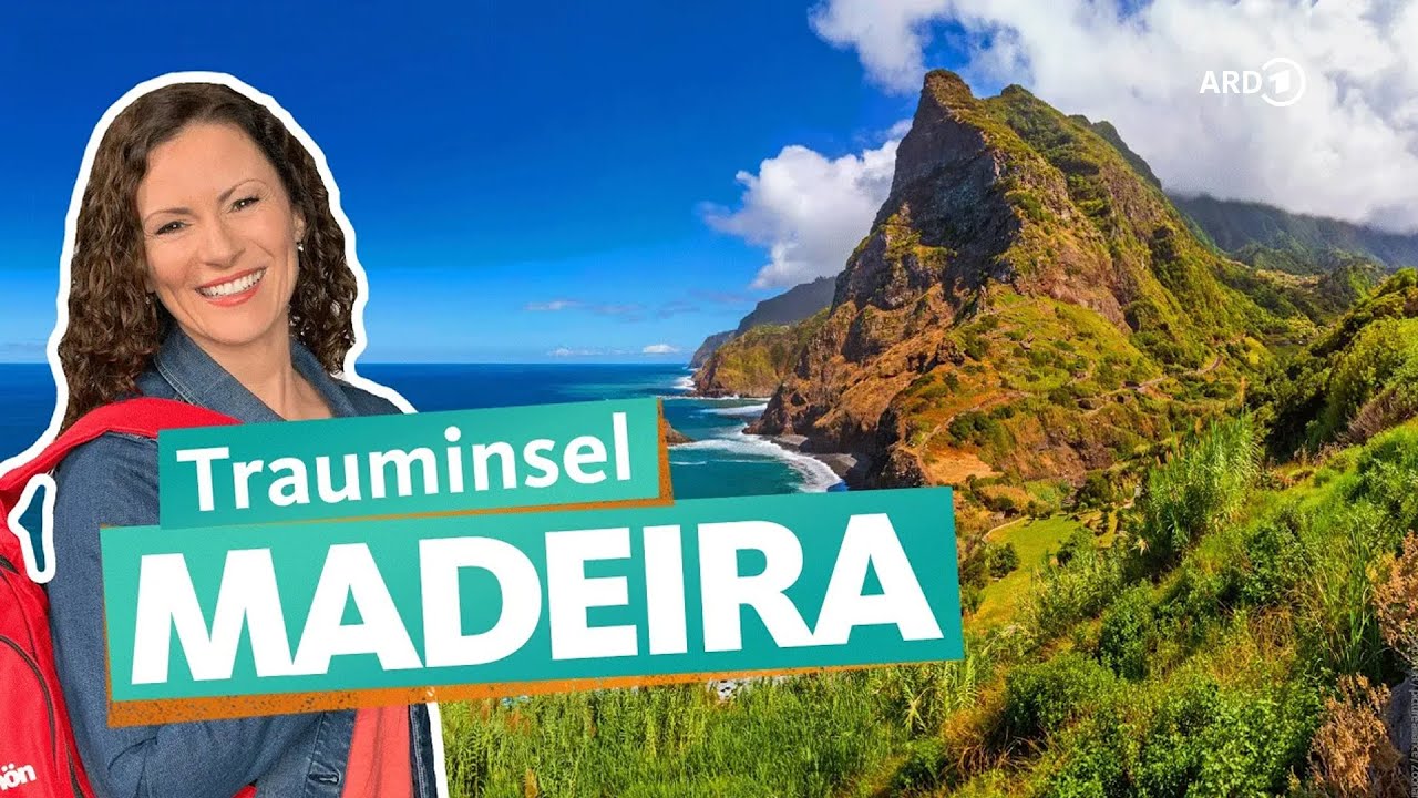 Madeira – Urlaubsparadies im Atlantik | ARD Reisen