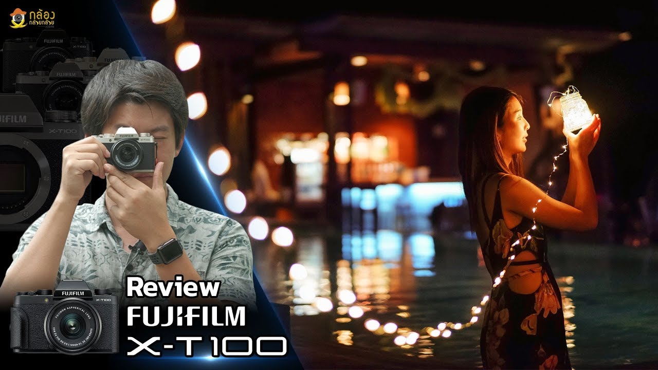 Review Fujifilm X-T100 BY Kim LAZY COUP