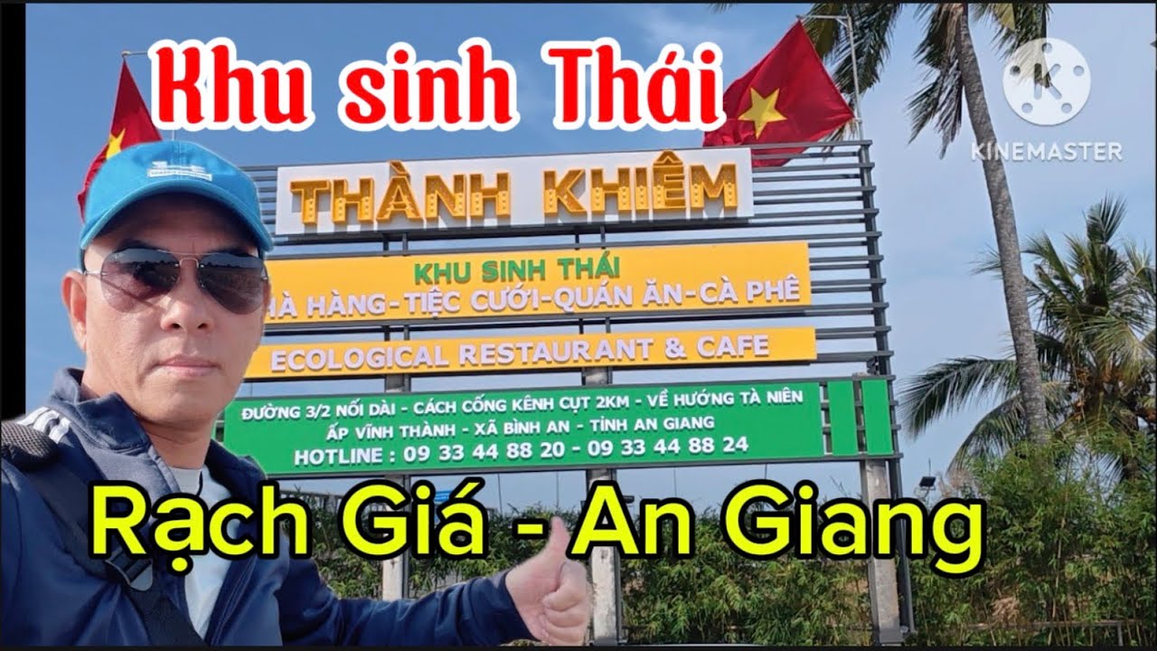 KHU SINH THÁI MỚI KHAI TRƯƠNG (THÀNH KHIÊM ) tại RẠCH GIÁ- An GIANG 