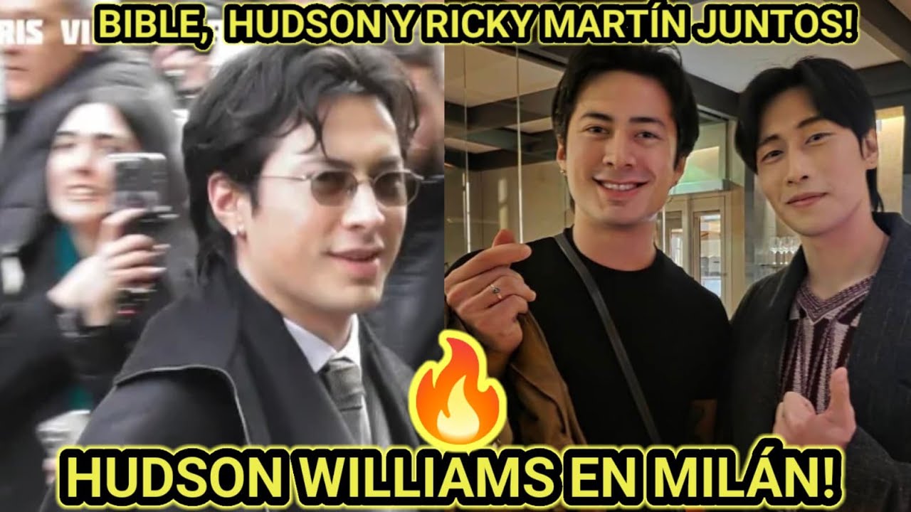 HUDSON WILLIAMS FASHION WEEK🔥CUTE MOMENTS🔥 MILÁN #BIBLE #RICKYMARTIN #HUDSONWILLIAMS #HEATEDRIVARLY