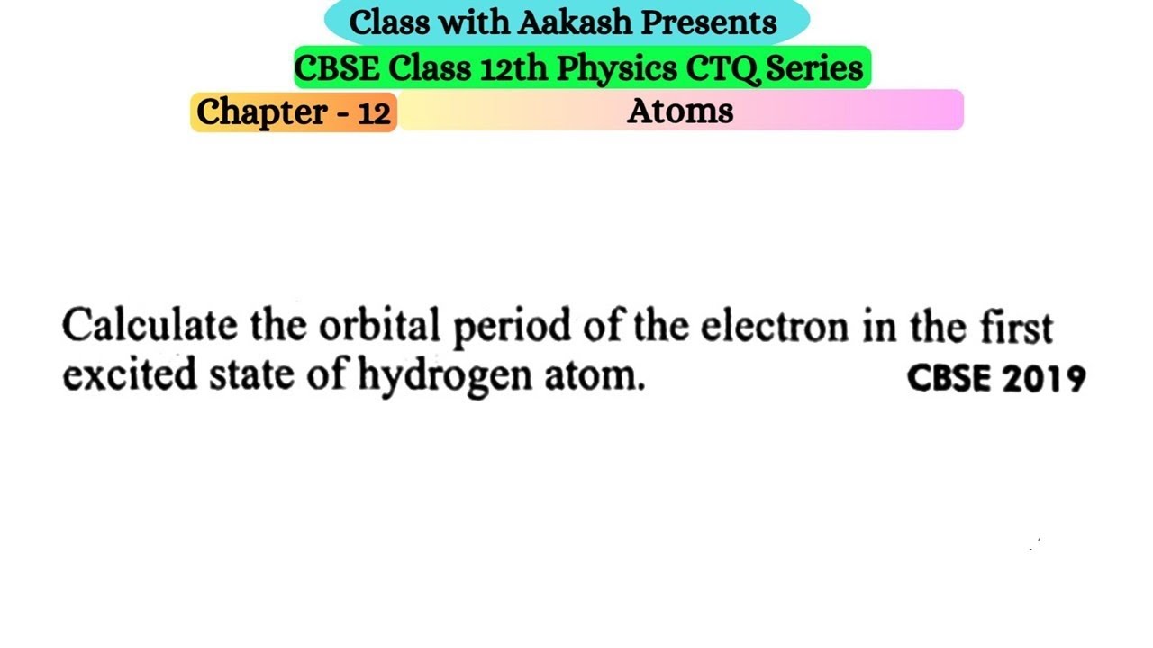 Calculate the orbital period of the electron in the first excited state of hydrogen atom.